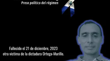 De la cárcel a la muerte: fallece otro preso político de la dictadura de Nicaragua