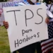 El fin del TPS: impacto económico y pugna política en Honduras