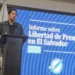 Asociación de Periodistas de El Salvador denuncia que ley de agentes extranjeros es “asfixiante” y limita cooperación internacional