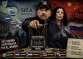 Daniel Ortega y Rosario Murillo quieren el control del SICA para entregárselo a China y Rusia, advierten analistas