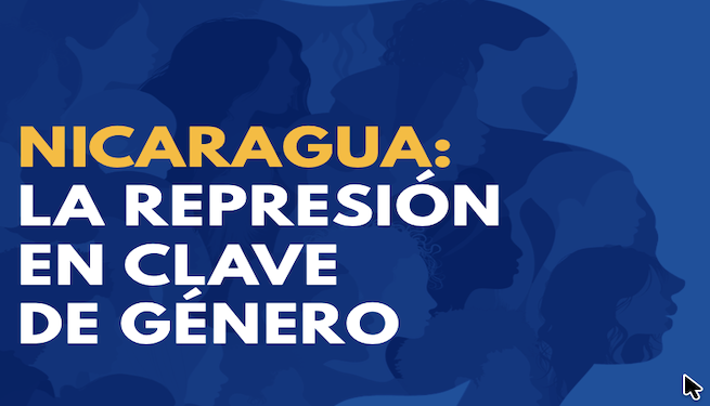 Dictadura de Nicaragua utiliza violencia de género como arma de represión política contra mujeres, niñas y personas LGBTIQ+, denuncia la ONU